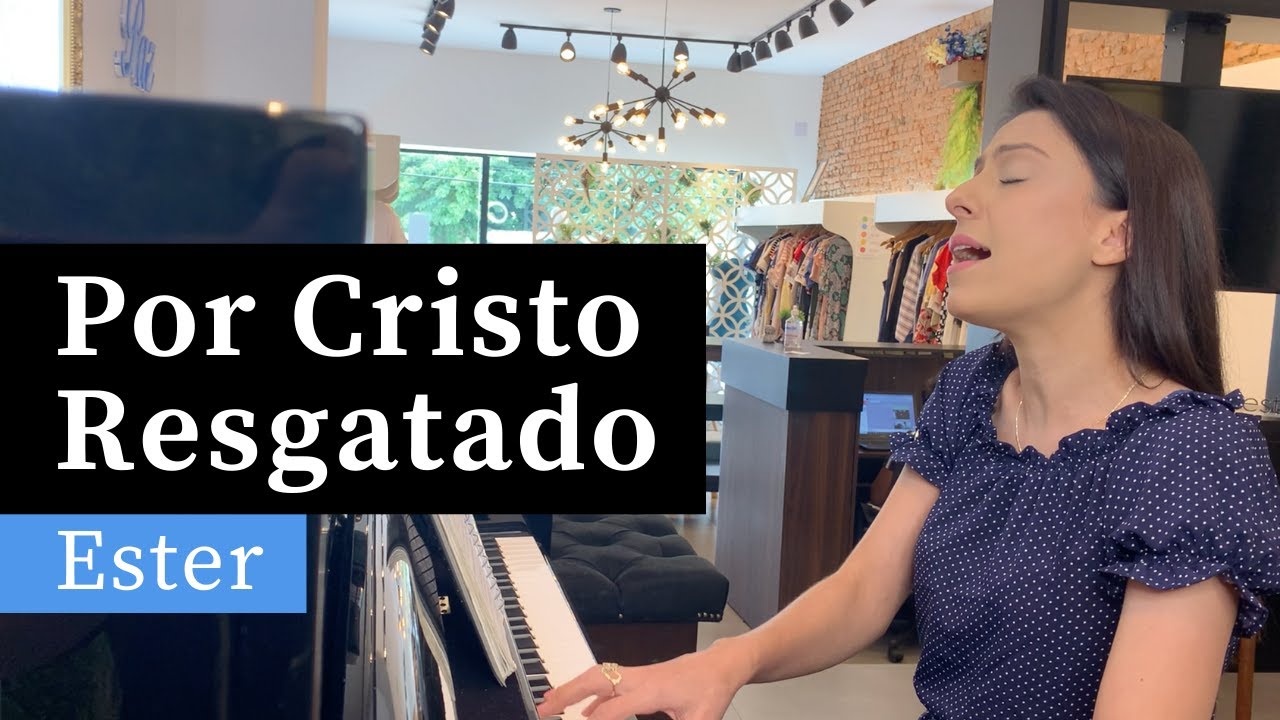 Por Cristo resgatado | Hino 80 CCB | Ester Alcântara (Piano e Canto)