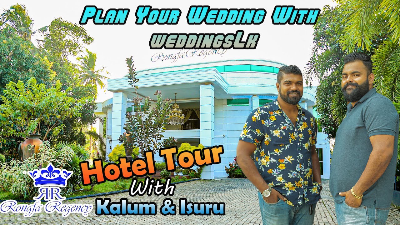WeddingsLK Hotel Tour with Kalum & Isuru | Episode 03 Rongfa Regency Hotel ,Ganemulla.