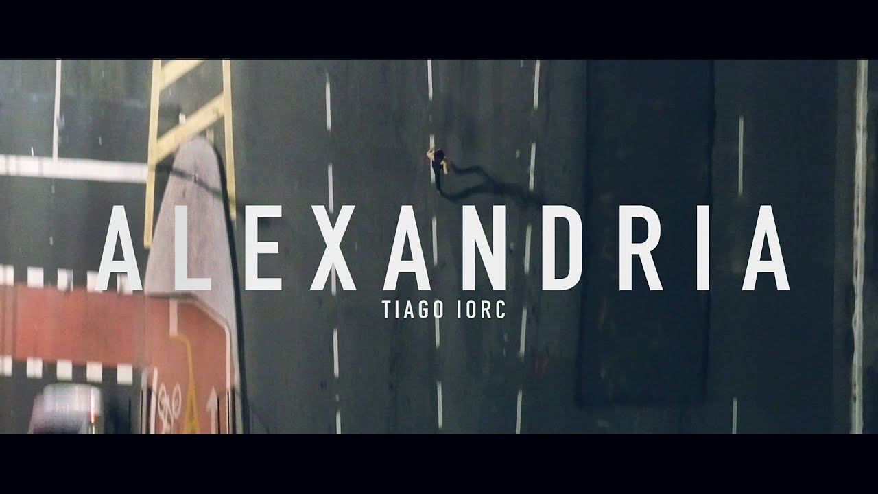 TIAGO IORC - Alexandria (Clipe Oficial)