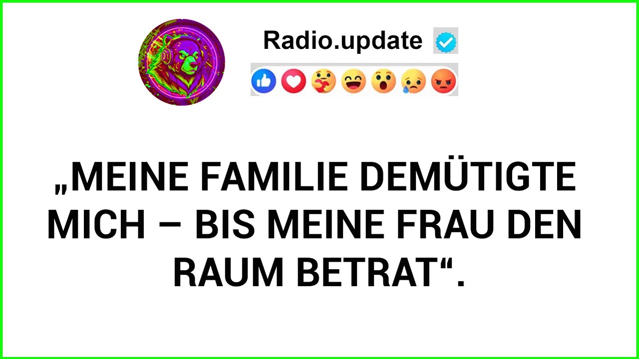 „Meine Familie Demütigte Mich – Bis Meine Frau Den Raum Betrat“.