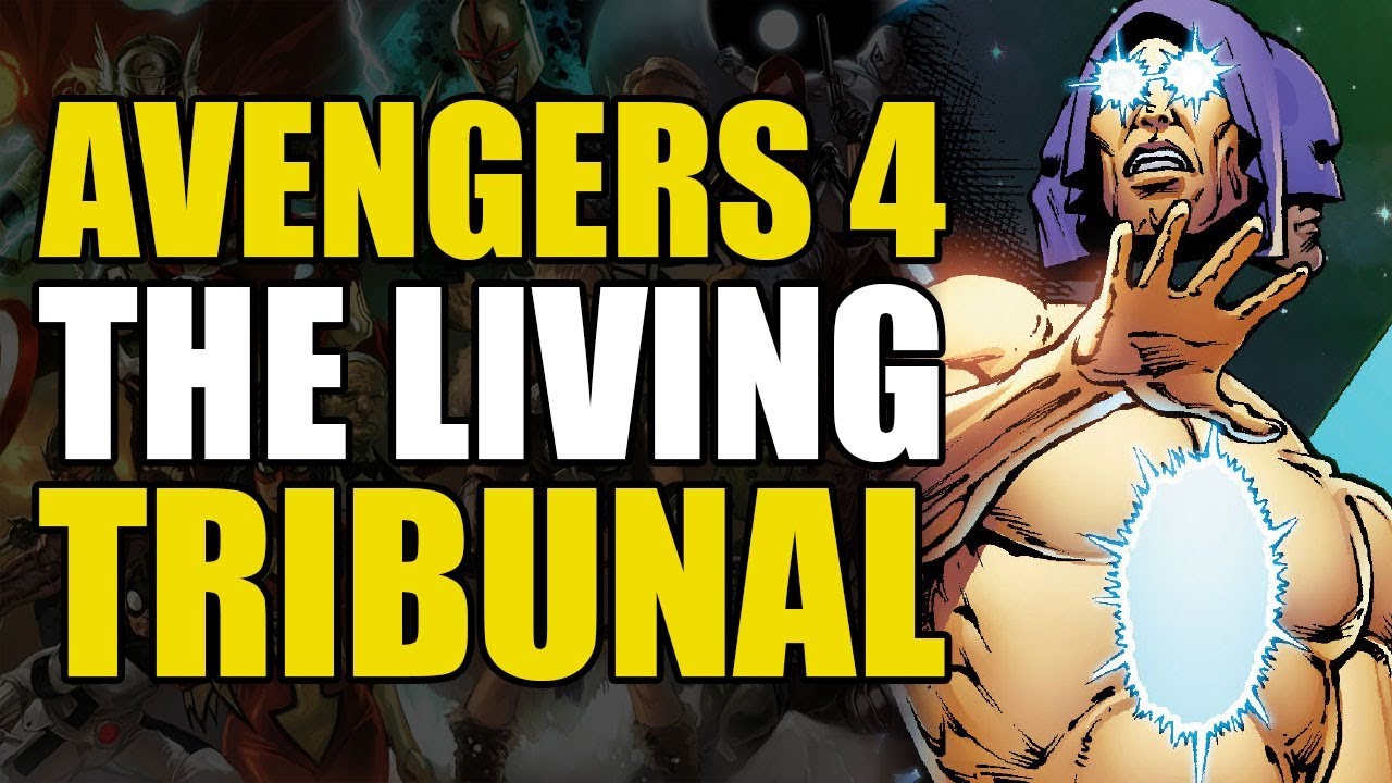Infinity War/Avengers 4: The Living Tribunal