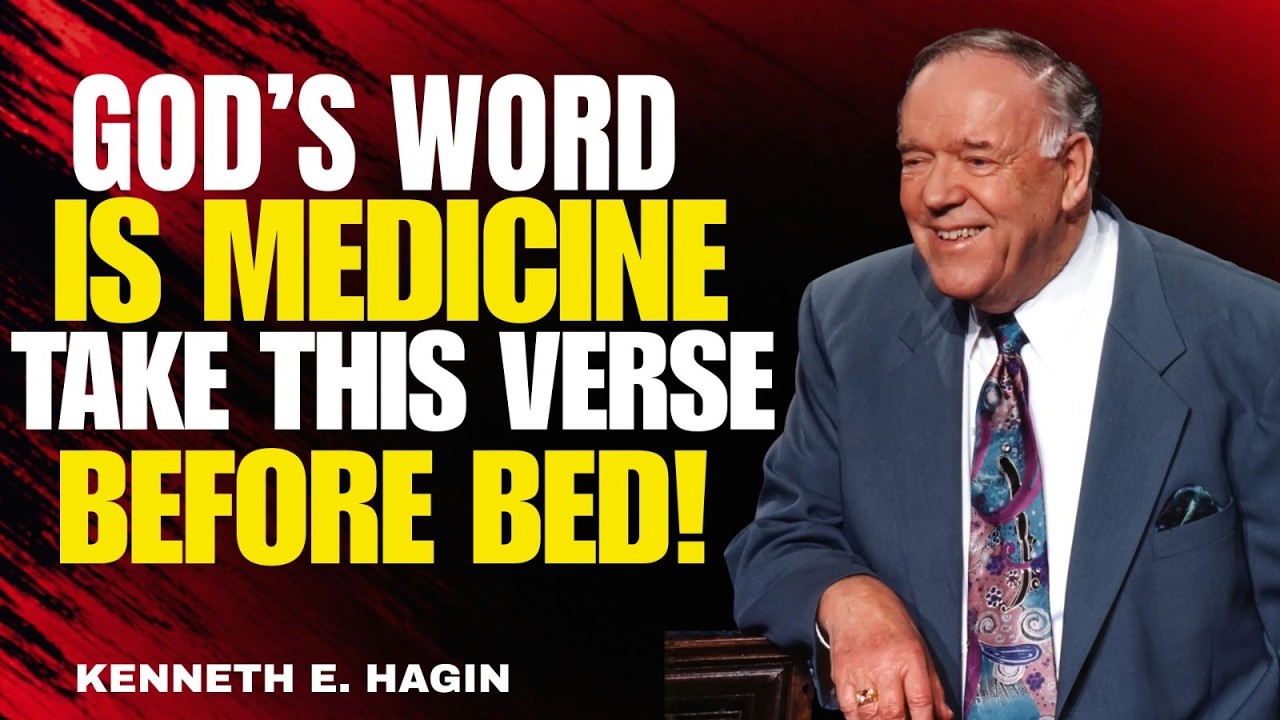 God’s Word Is Medicine — Take This Verse Before Bed! | Kenneth E. Hagin Healing Faith Message