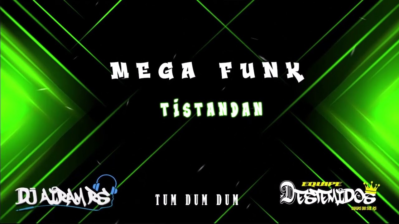 Dj Airam Rs - Mega Funk Tistandan - Tum Dum Dum - Bala Halls - 2023