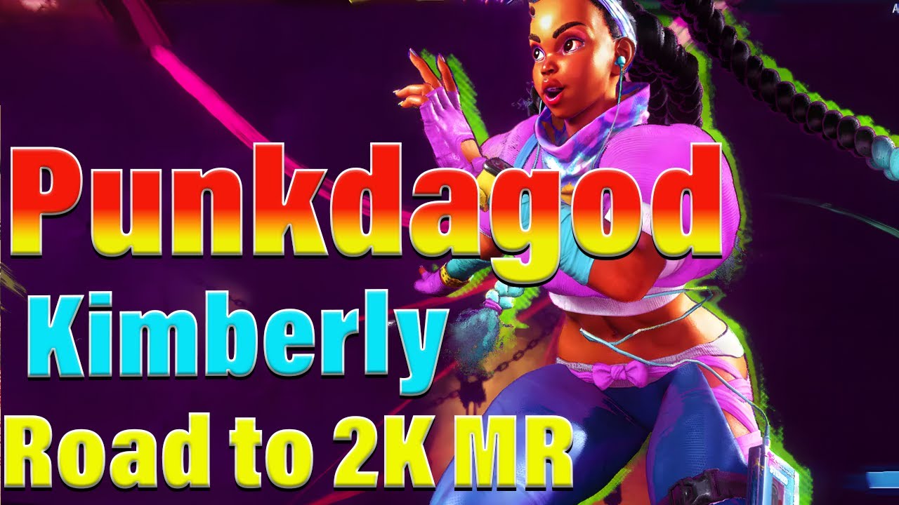 Street Fighter 6 🔥Punkdagod Kimberly Road to 2000MR !