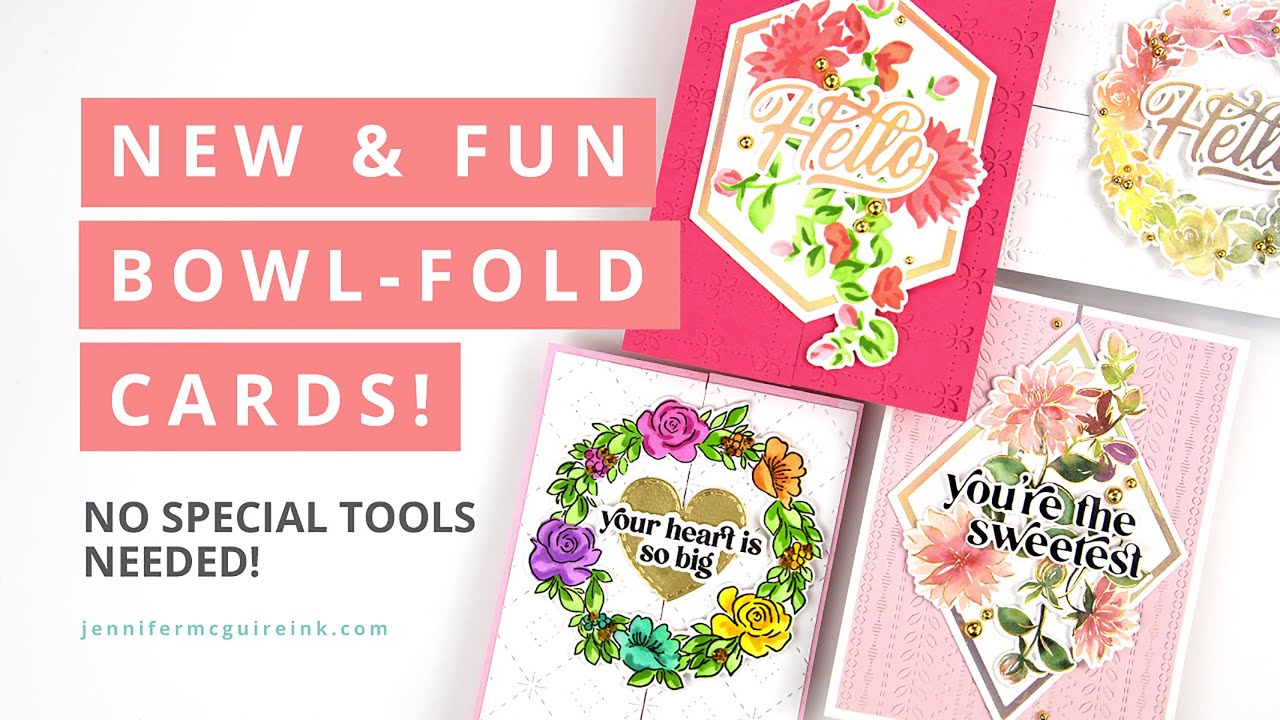 New & Fun Bowl-Fold Cards!