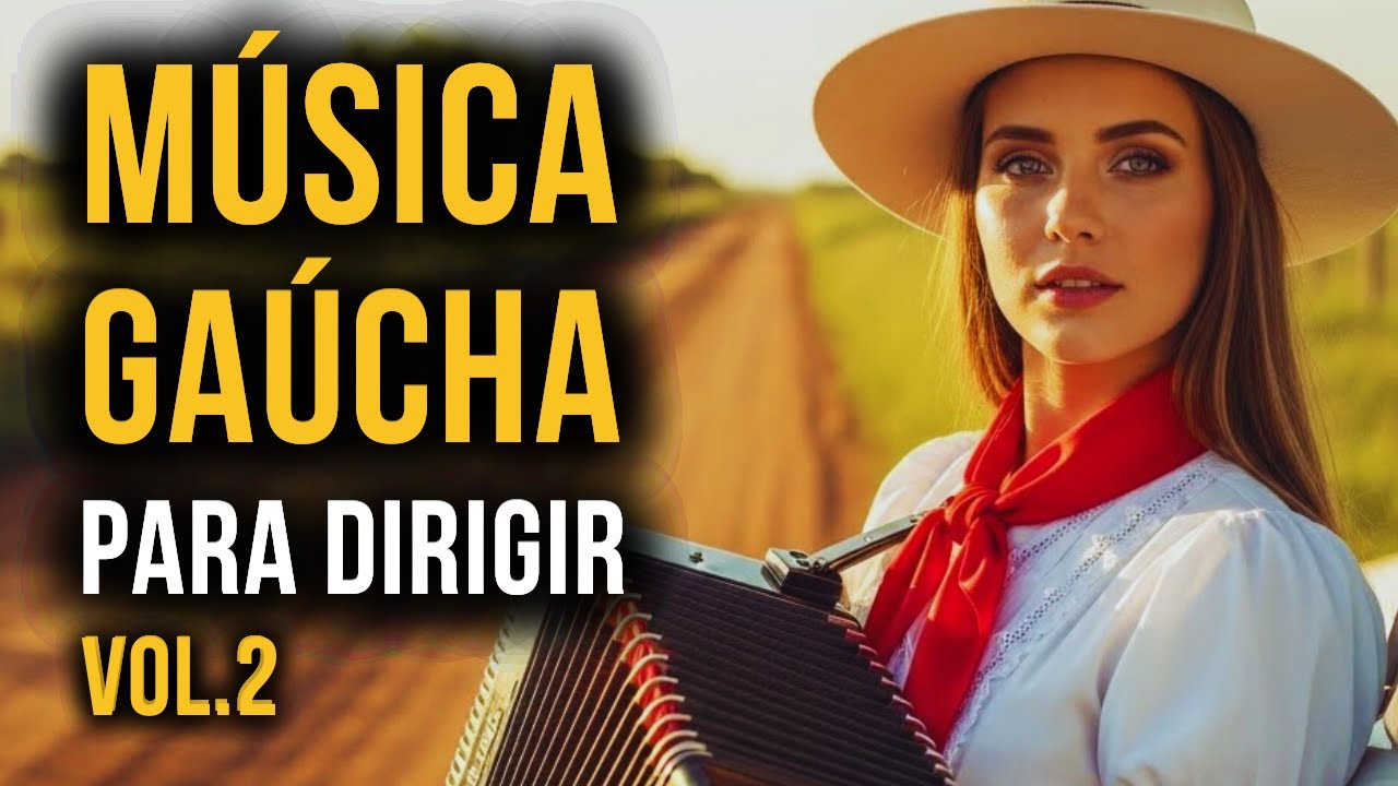 Música Gaúcha Para Dirigir Vol.2 - Mix de VANEIRÃO e CHAMAMÉ
