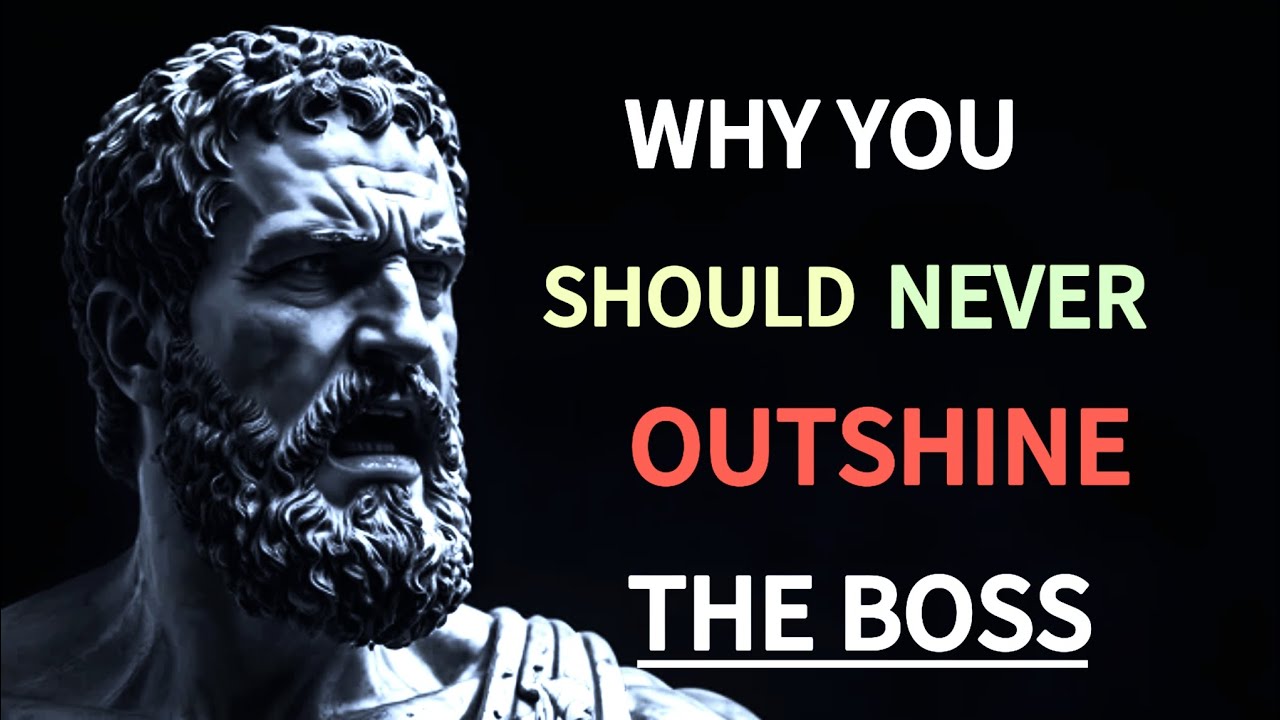 Outshining the boss will destroy you | Stoic wisdom for modern men. #Stoicism #Powerdynamics