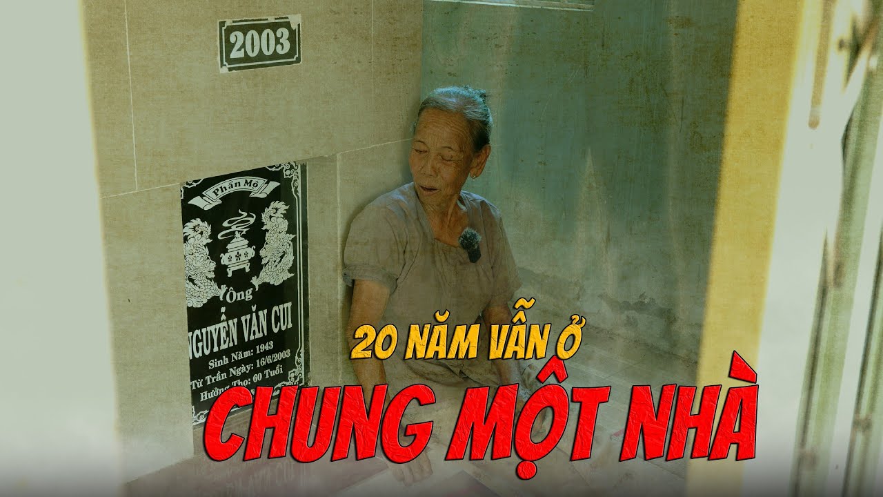 Lạ lùng NGƯỜI PHỤ NỮ vẫn sống chung với chồng dù đã mất hơn 20 NĂM