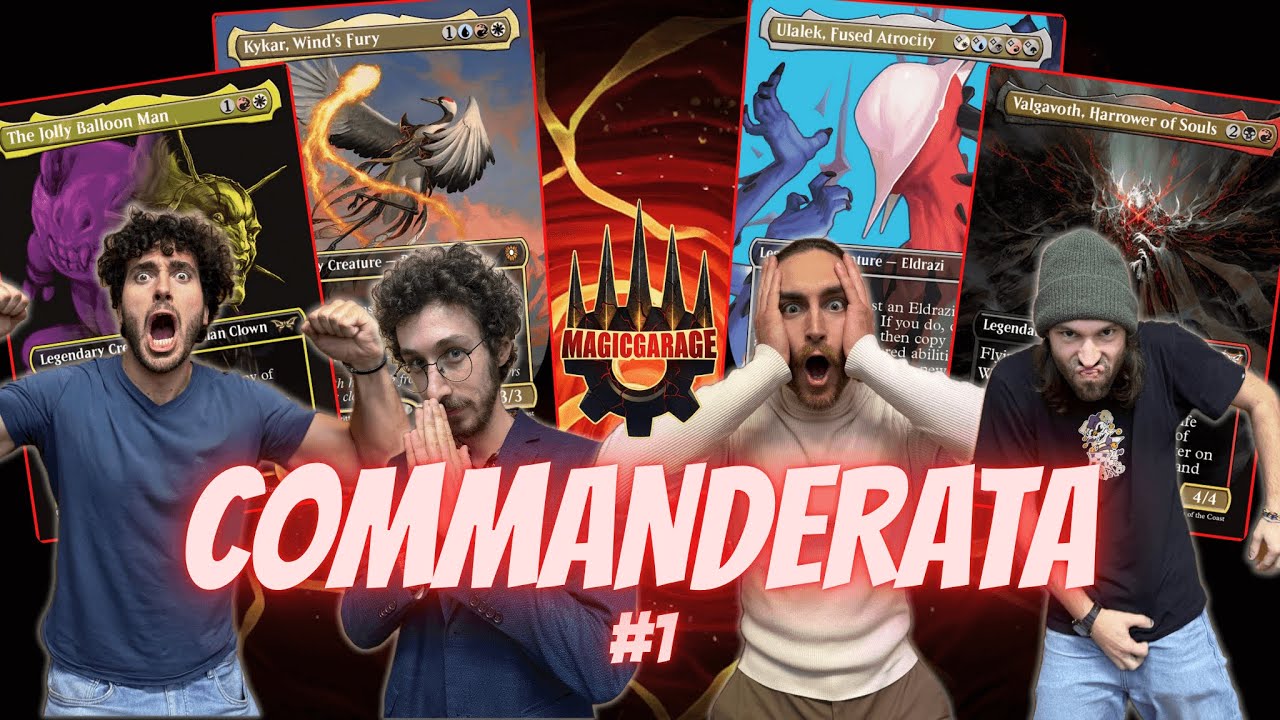 Commanderata al Garage #1 - Kykar vs Valgavoth vs Ulalek vs The Jolly Balloon Man