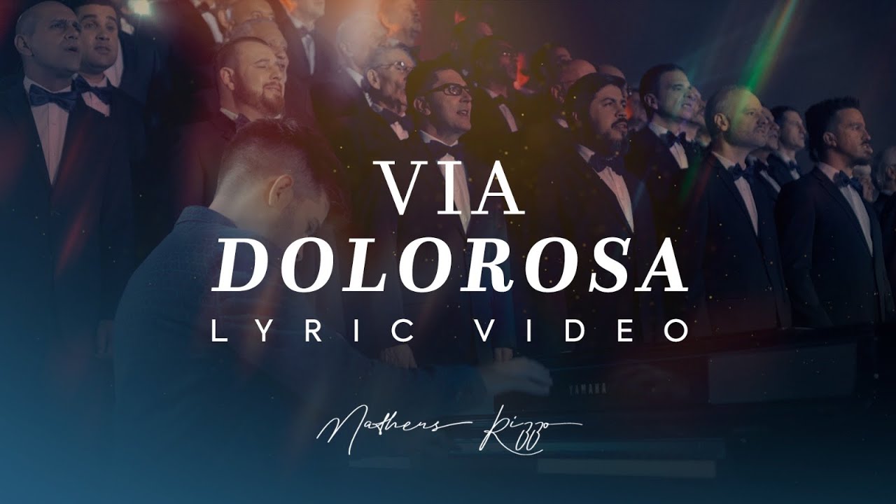 VIA DOLOROSA - Matheus Rizzo & Curitiba Mens Vocal - LYRIC VIDEO #letra
