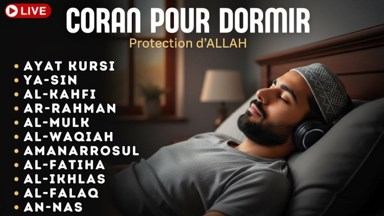Coran pour Dormir : Apaise Ton Cœur et Dors sous la Protection d’Allah ✨