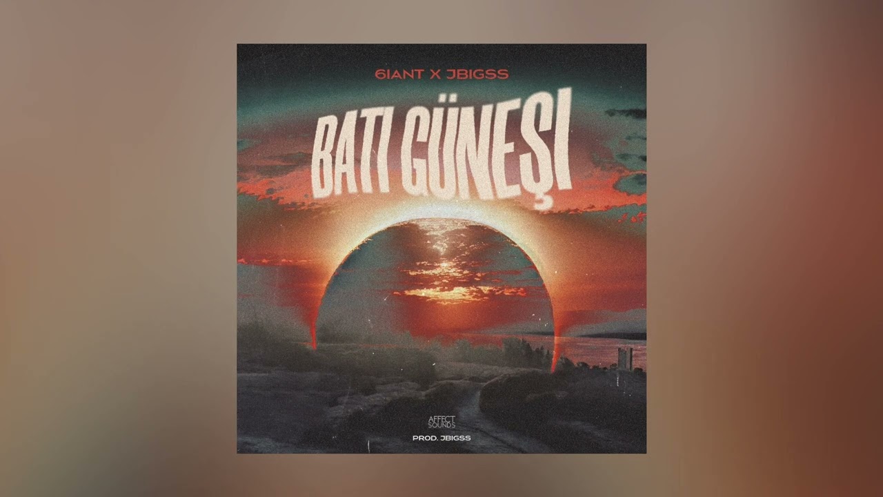 6iant x JBigss - Batı Güneşi (Prod. JBigss)