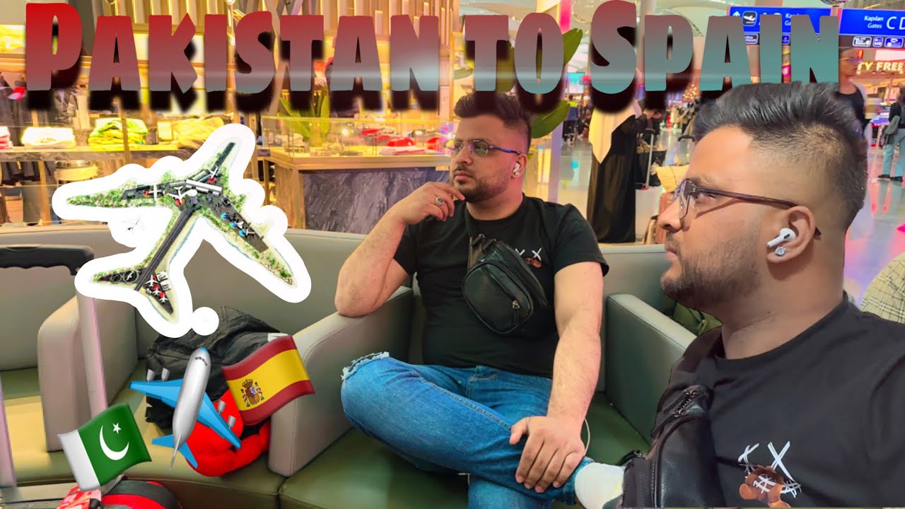 Travel Pakistan 🇵🇰 to Spain 🇪🇸 || first time international flight ✈️ ||