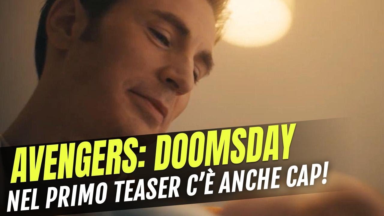 AVENGERS: DOOMSDAY, Nel Teaser Trailer Ufficiale C'È Anche Chris Evans!
