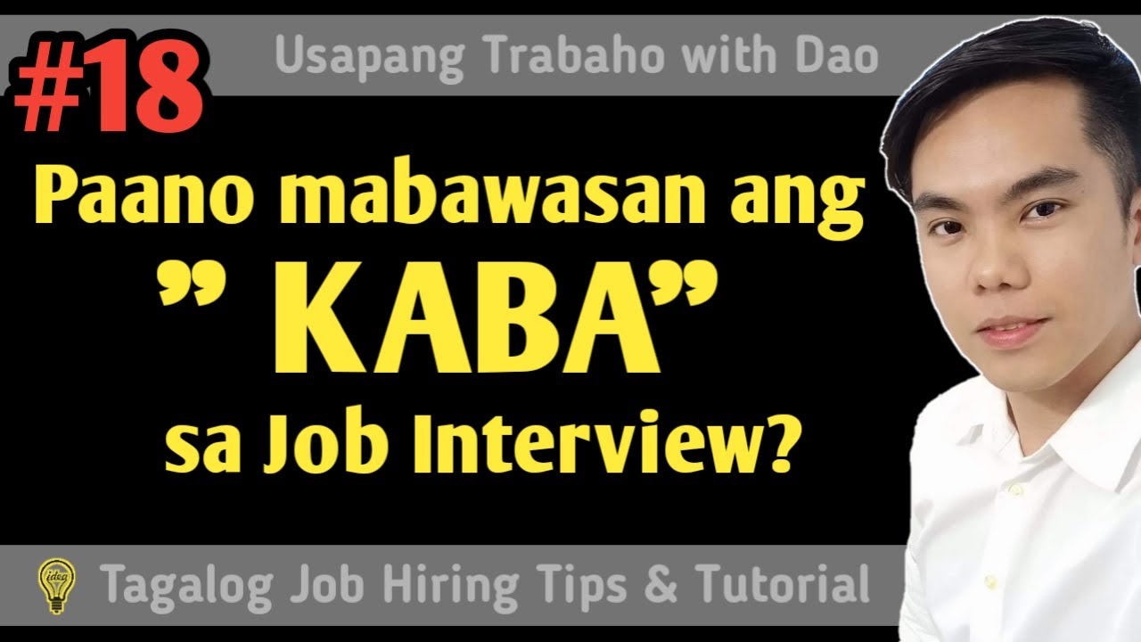 Paano mabawasan ang kaba sa Job Interview? | Tagalog Job Hiring Tips & Tutorial