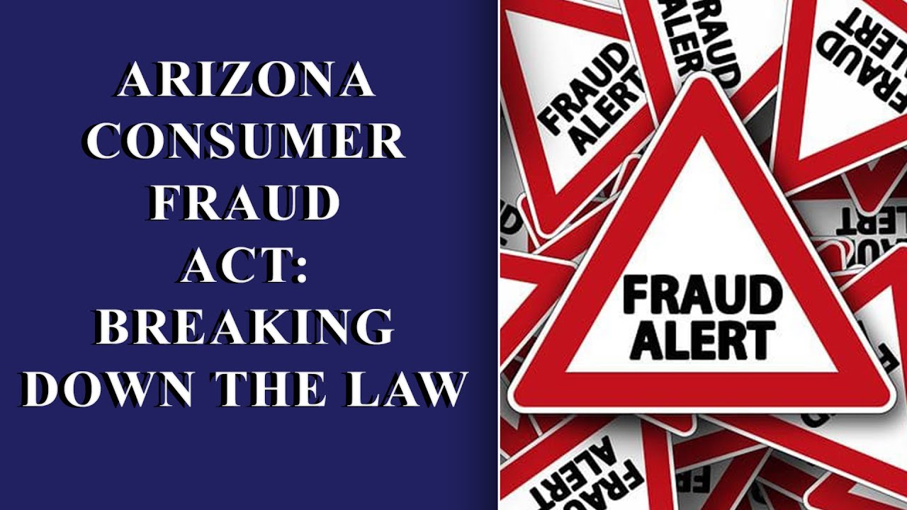 Breaking Down Arizona Consumer Fraud Act with Timothy J. Watson.
