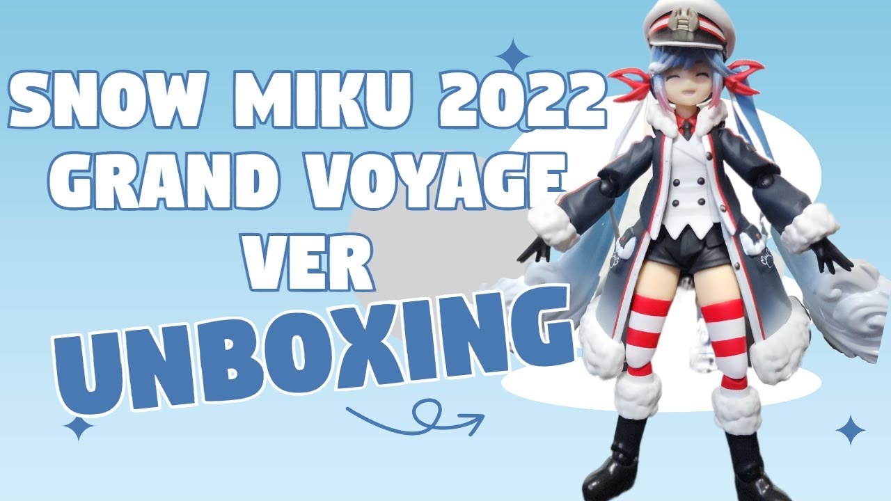 Figma Snow miku 2022 Grand voyage Ver.  Unboxing