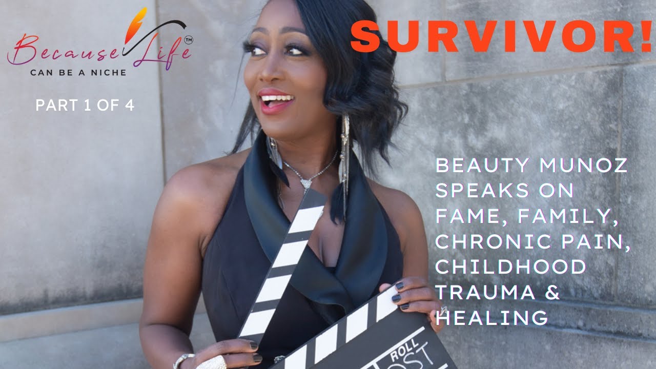 Surviving #Fame, #Family, #ChronicPain & #ChildhoodTrauma