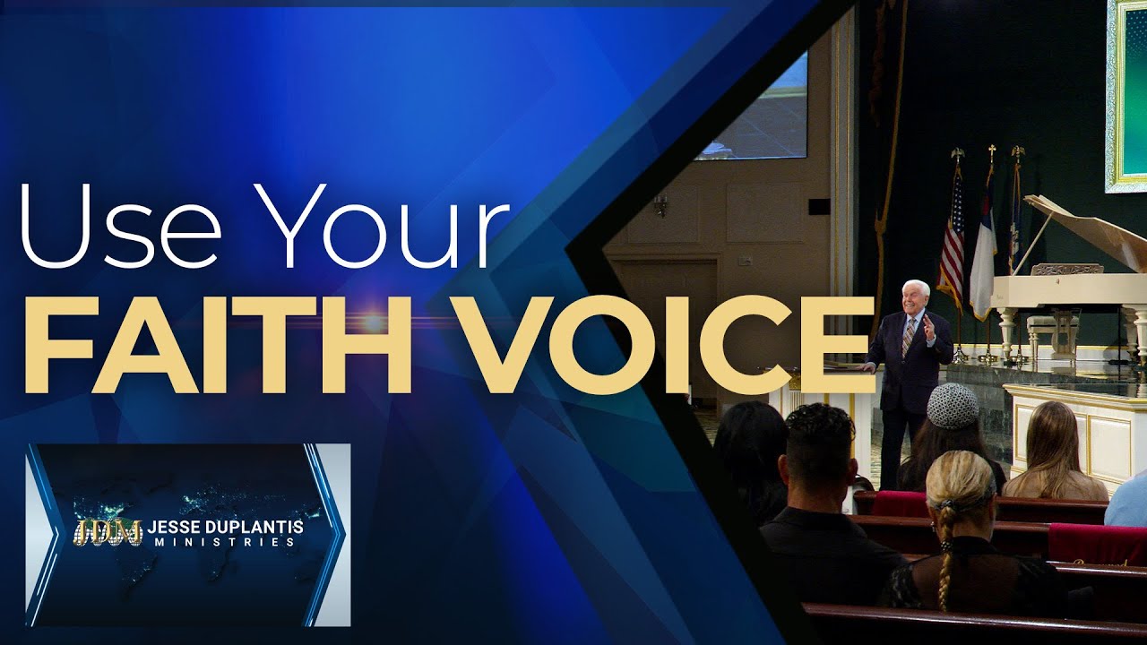 Use Your Faith Voice | Jesse Duplantis