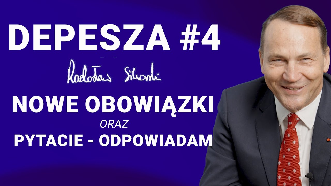 Radosław Sikorski Depesza #4 | Nowe obowiązki. Pytacie - odpowiadam | 25.07.2025