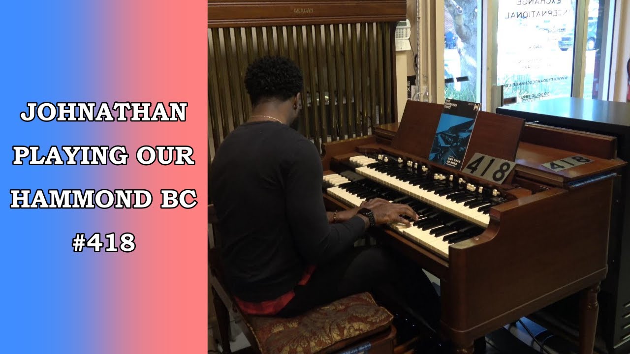 #418 | Hammond BC played by Johnathan