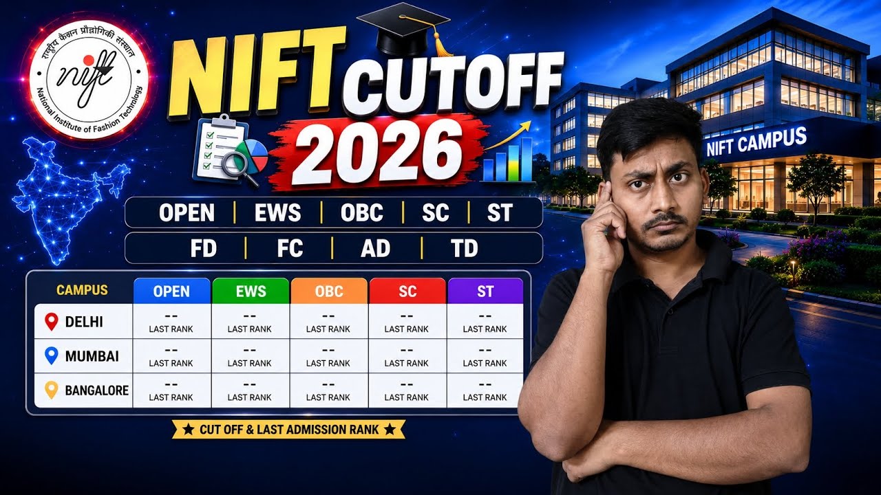 NIFT Cutoff 2026 | Expected Cutoff, Last Rank & Admission Chances 