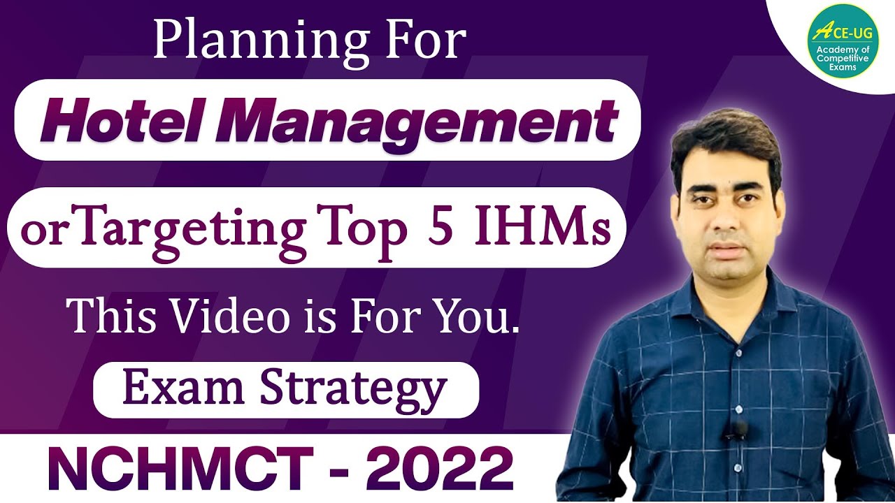 NCHMCT JEE 2022 - Exam Preparation and Strategy for TOP IHMs - By Anupam Sir