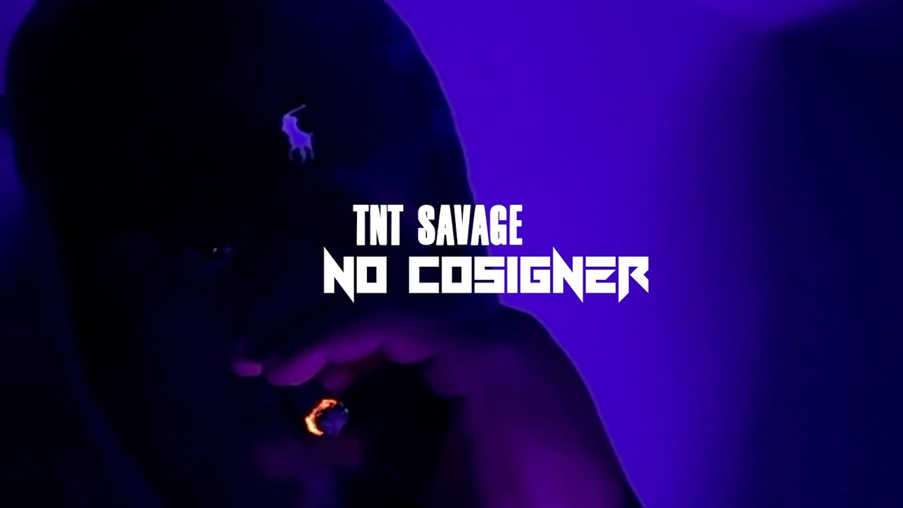 TNT Savage - No Cosigner (OFFICIAL MUSIC VIDEO)