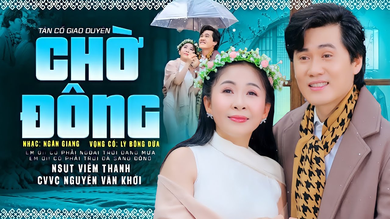 Tân Cổ CHỜ ĐÔNG - CVVC Nguyễn Văn Khởi & NSUT Diễm Thanh | Tân Cổ Hơi Dài 2026