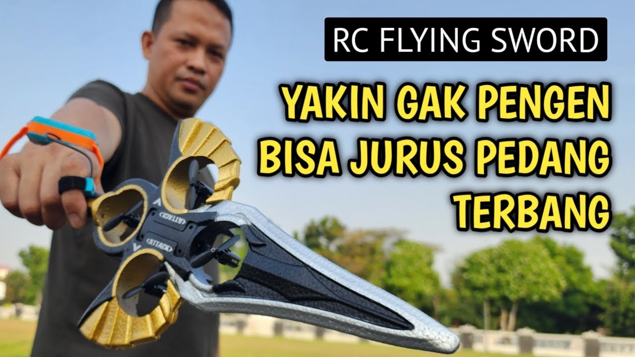 BENERAN ADA LHO JURUS PEDANG TERBANG - RC flying sword yang bisa manuver dan terbang jauh