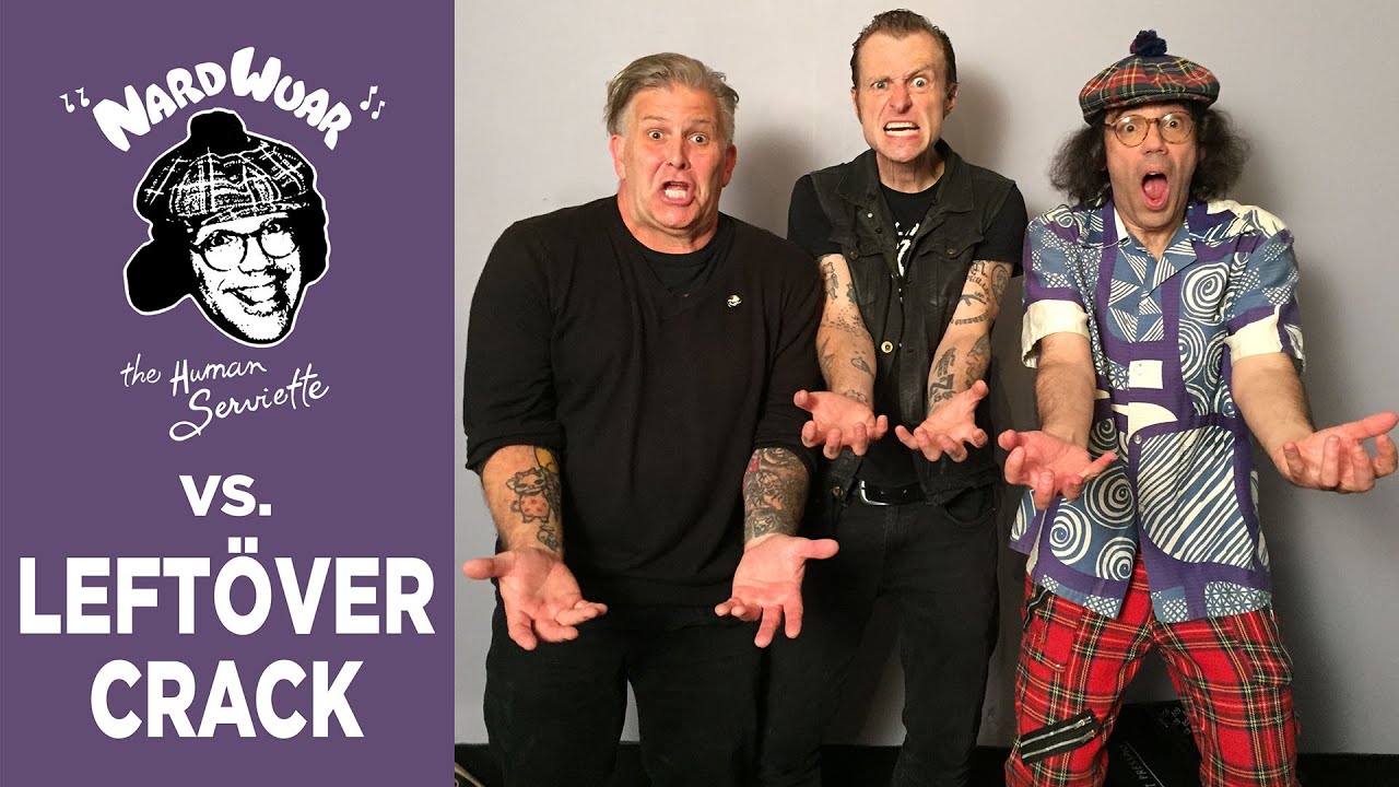 Nardwuar vs. Leftöver Crack