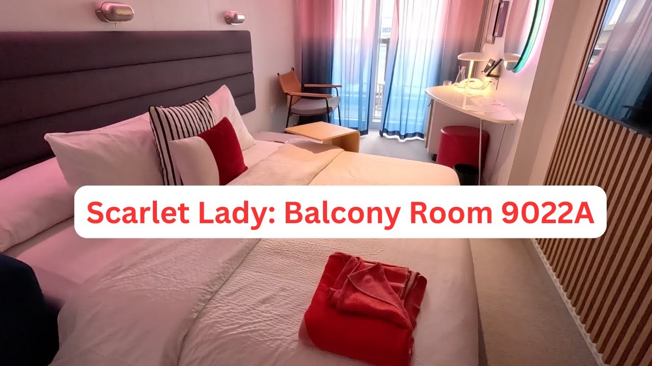 Scarlet Lady Cabin 9022A Balcony Room Tour | Virgin Voyages