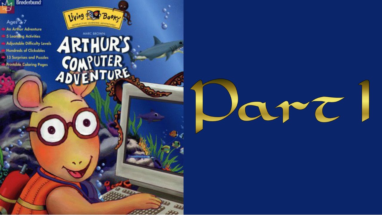 Whoa, I Remember: Arthur's Computer Adventure: Part 1