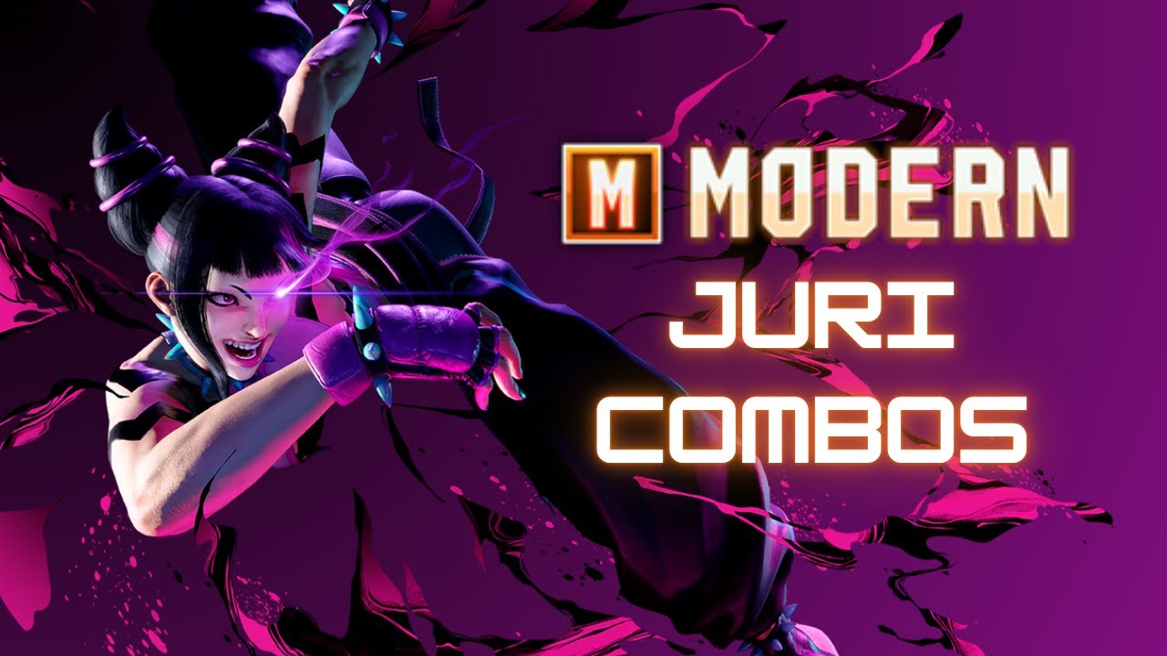 Juri Modern Control Combos - Street Fighter 6