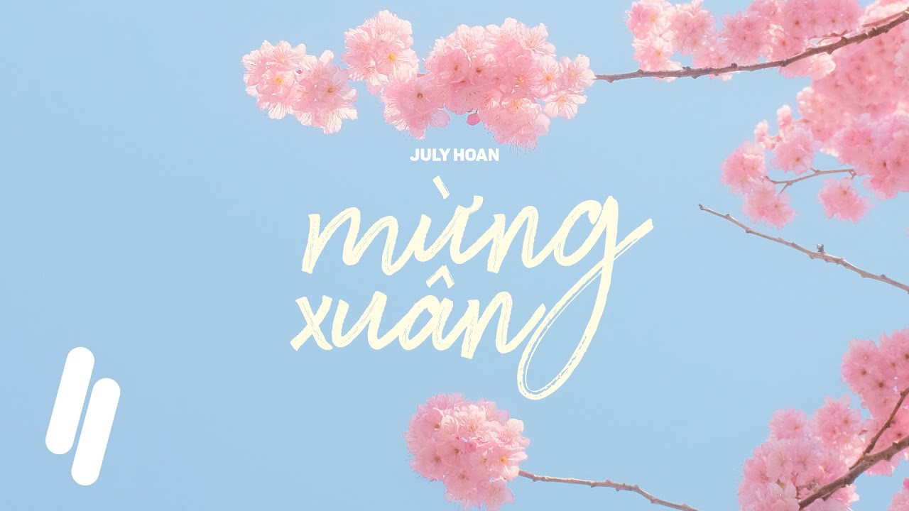 Mừng Xu&acirc;n - July Hoan, SRT Shine (Nhạc Th&aacute;nh Tin L&agrave;nh M&ugrave;a Xu&acirc;n)