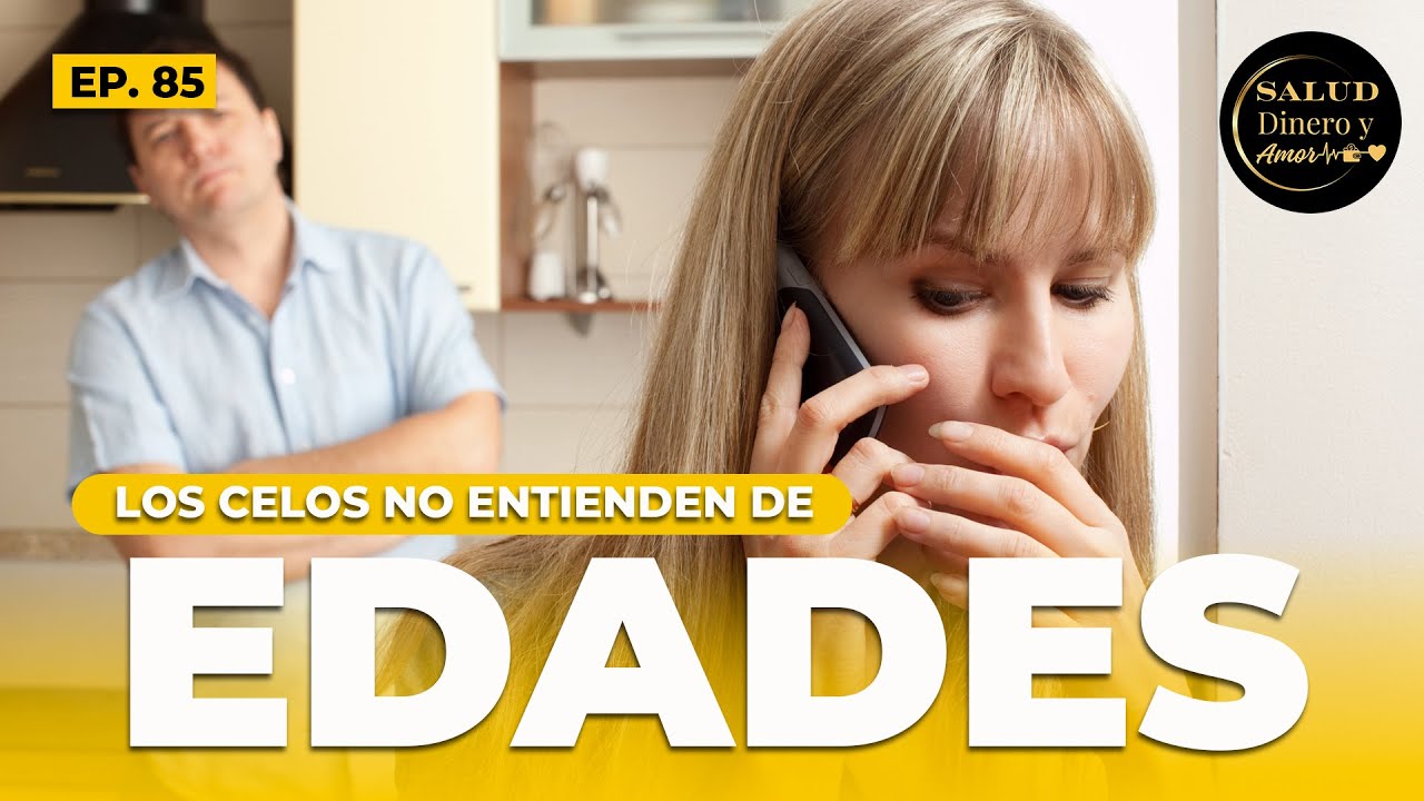Los celos no entienden de edades