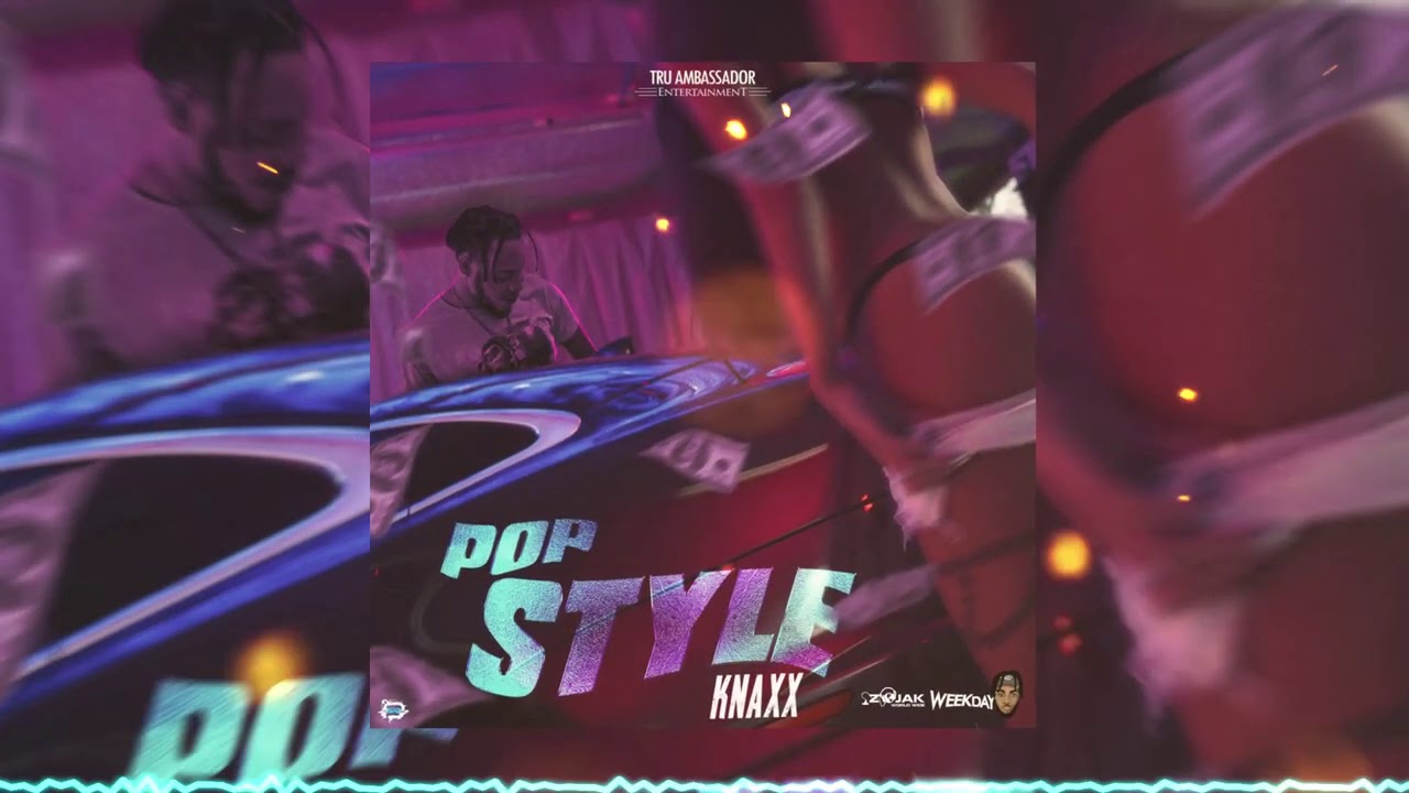 Knaxx - Pop Style (Official Audio)
