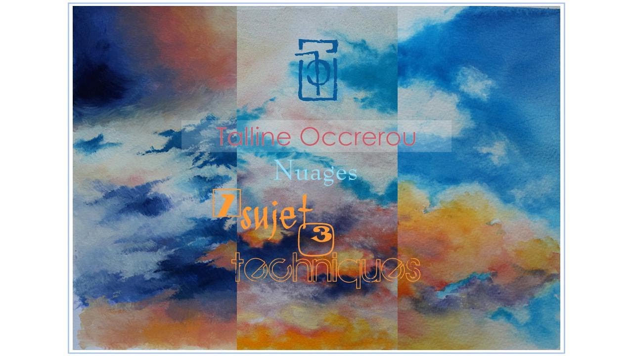 Tutoriel - 1 sujet 3 techniques - Nuages - Talline Occrerou