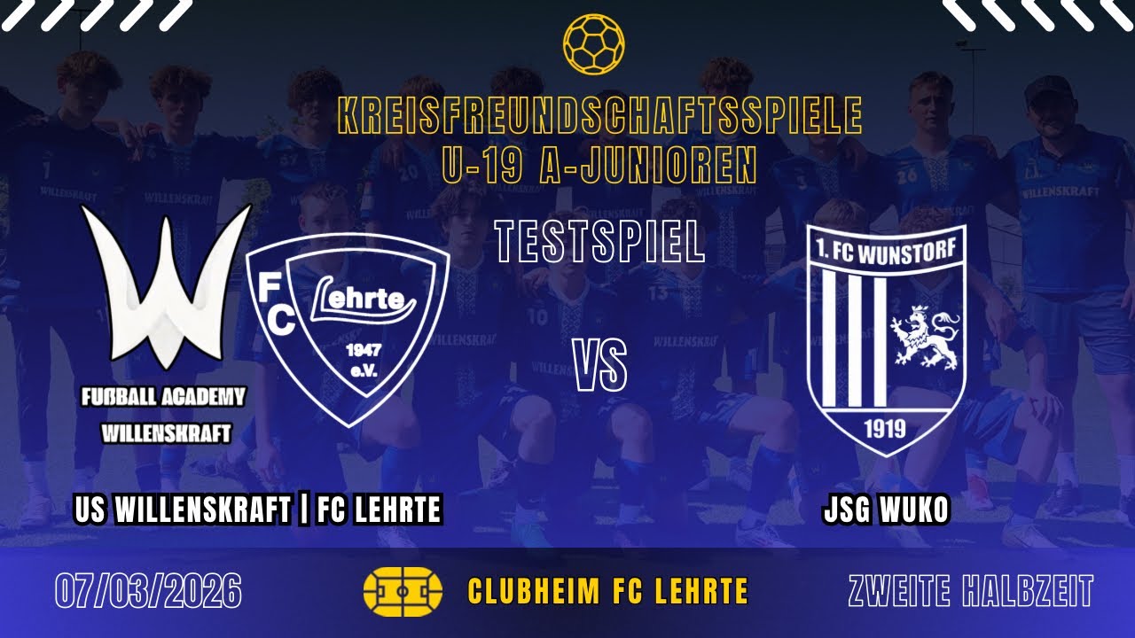 🇩🇪⚽️ US WILLENSKRAFT | FC LEHRTE ⚔️ ⚽️ JSG WUKO (ZWEITE HALBZEIT)