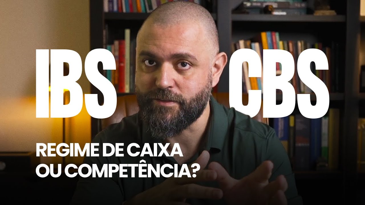 IBS e CBS &mdash; Regime de Caixa ou Compet&ecirc;ncia?