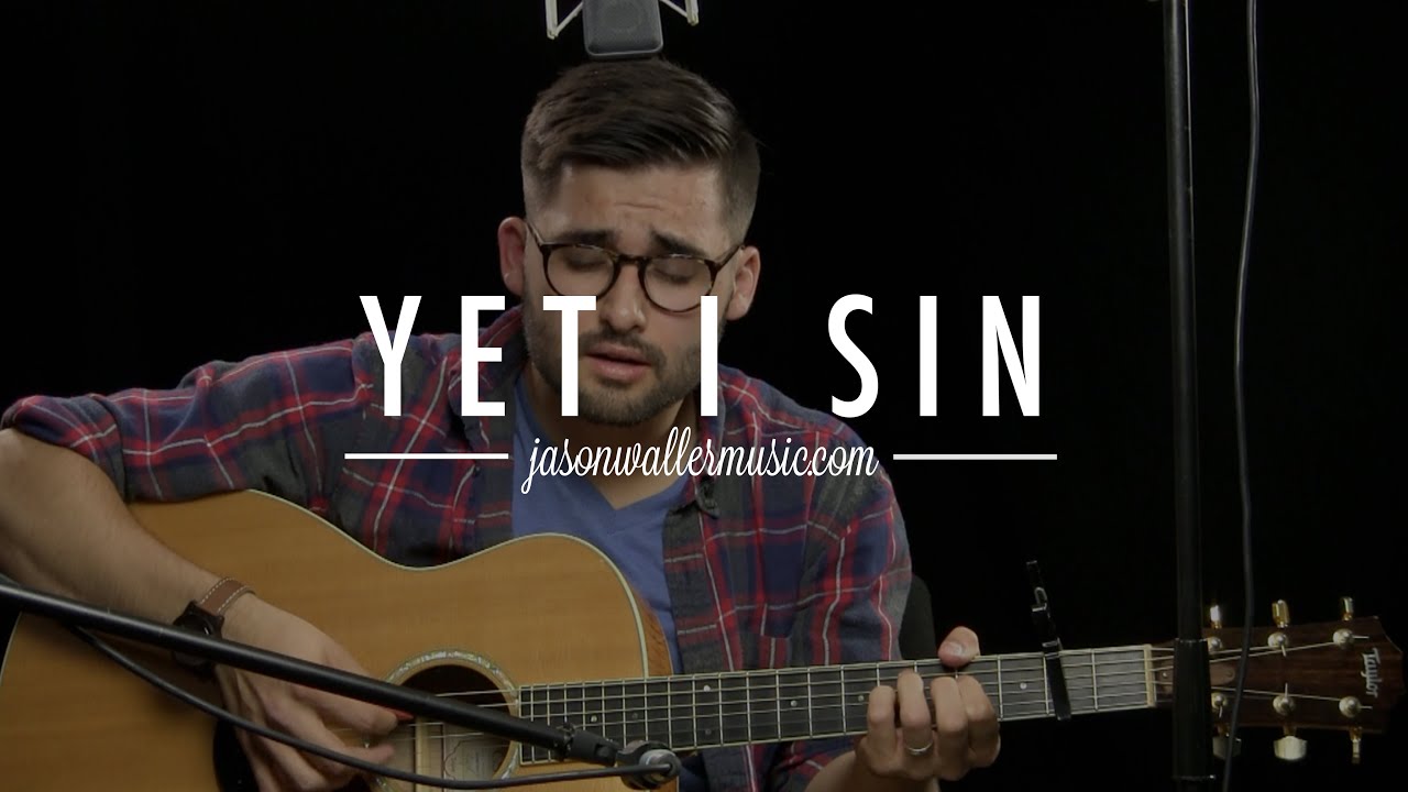 Yet I Sin - Jason Waller
