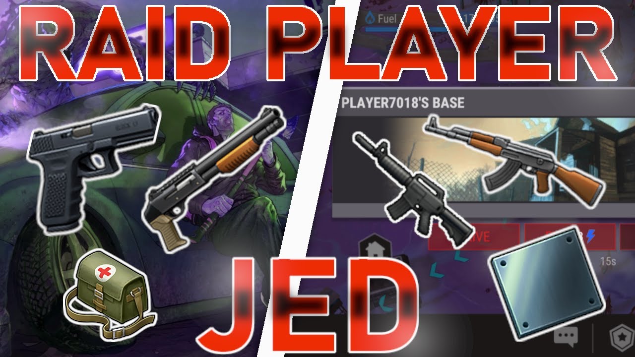 LDOE - Raid Player JED &acute;s Base (Good Loot) - Last Day on Earth: Survival