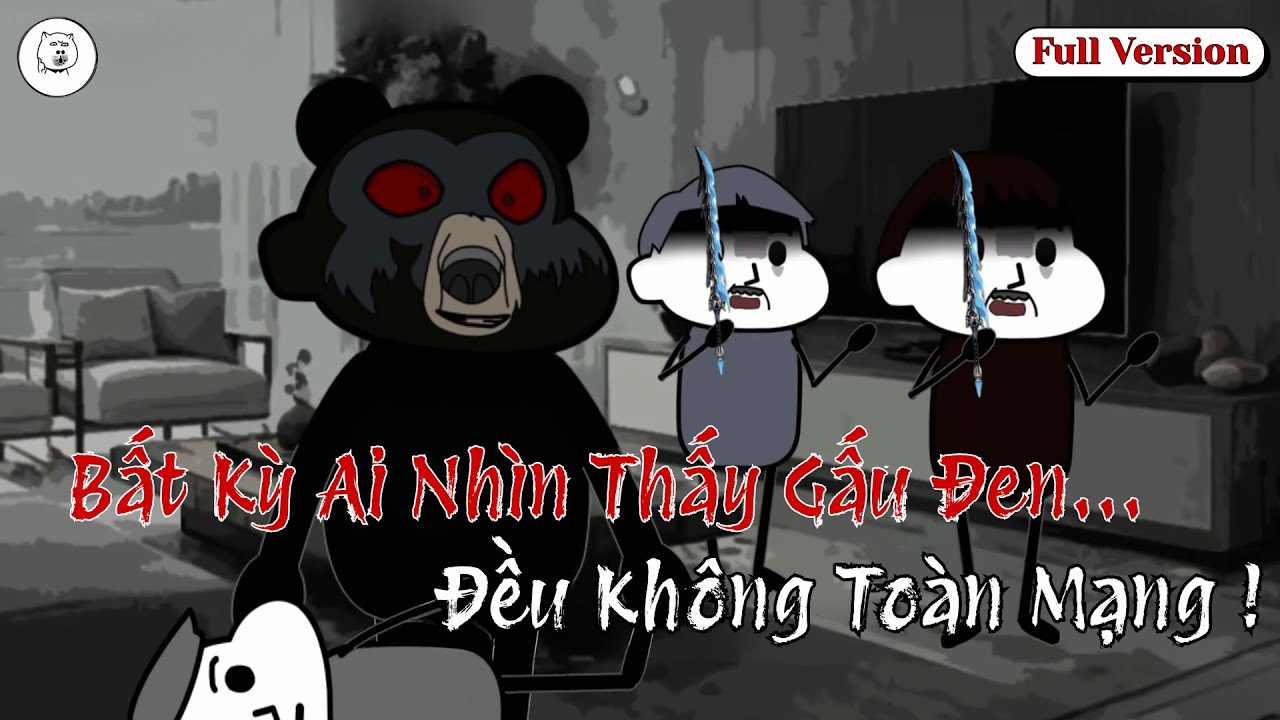 Bất Kỳ Ai Nhìn Thấy Gấu Đen Đều Không Toàn Mạng | Phim Hoạt Hình Kinh Dị