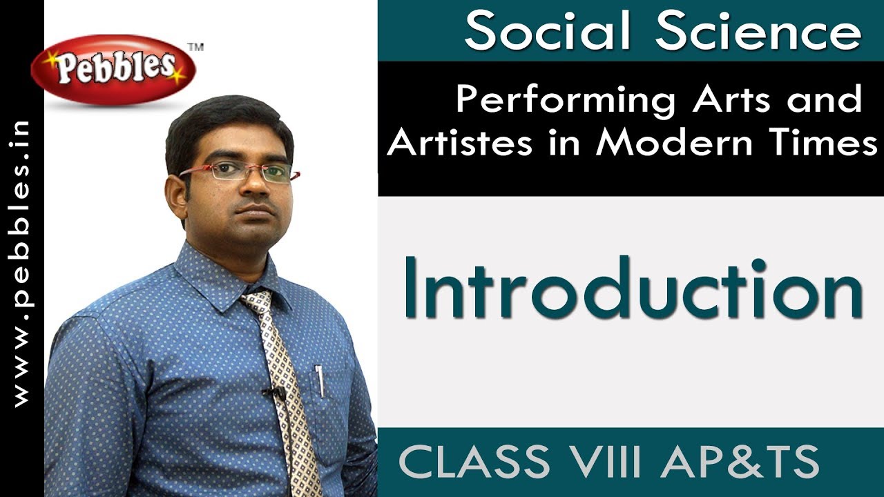 Introduction : Performing Arts and Artistes | Social | Class 8 | AP&TS Syllabus