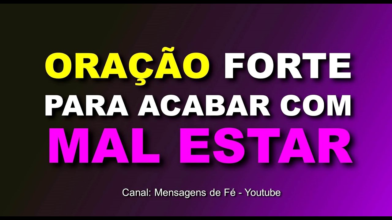 oração para acabar com mal estar