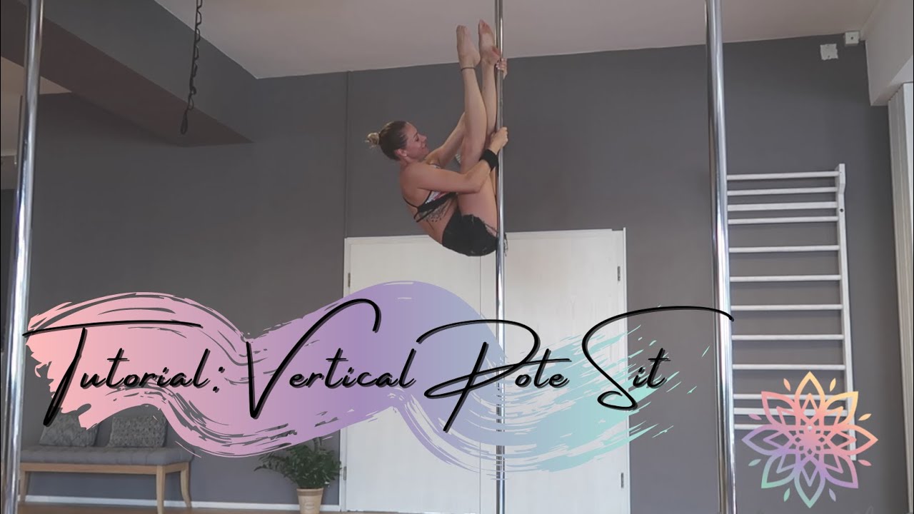Tutorial: Vertical Pole Sit