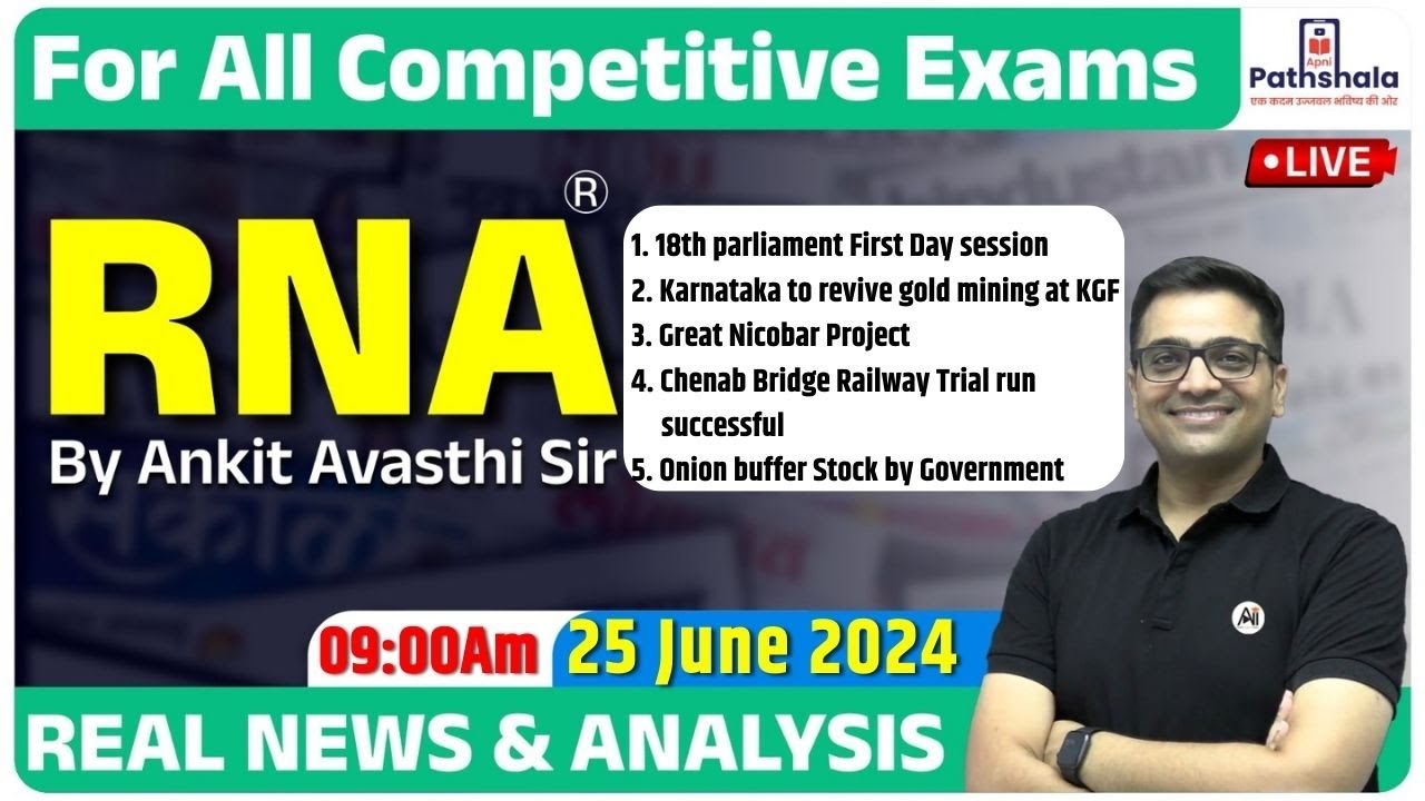 RNA | Real News and Analysis | 25 June 2024 | For All Government Exams | RNA by Ankit Avasthi Sir