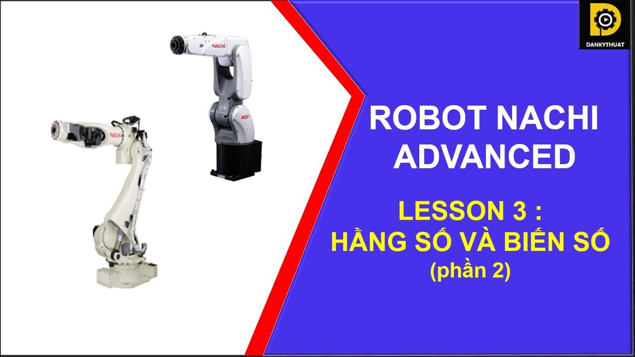 Hằng số & Biến số trong lập trình robot nachi (tiếp)