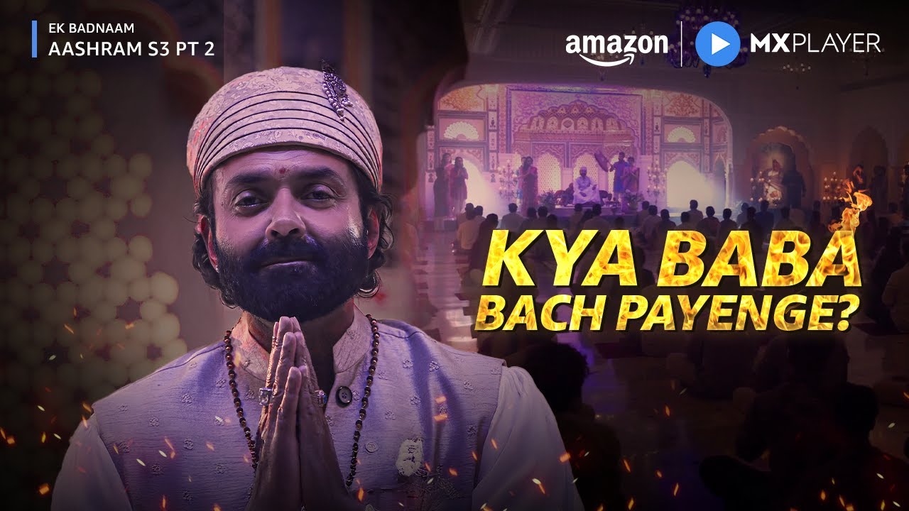 Baba Nirala Ka The End? ft. Bobby Deol | Ek Badnaam Aashram S3 Part 2 | Amazon MX Player