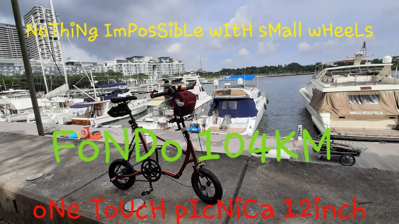 Fondo 104km with Folding Bike 12 inch single speed (Brigestone Picnica One Touch) insta360 ONE X2